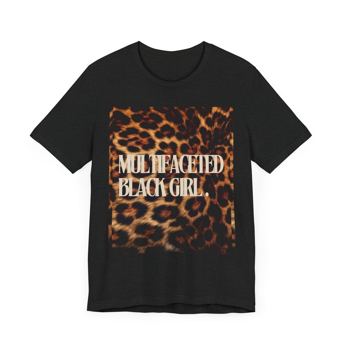 Multifaceted Black Girl Unisex Tee - Stylish & Empowering Graphic T-Shirt