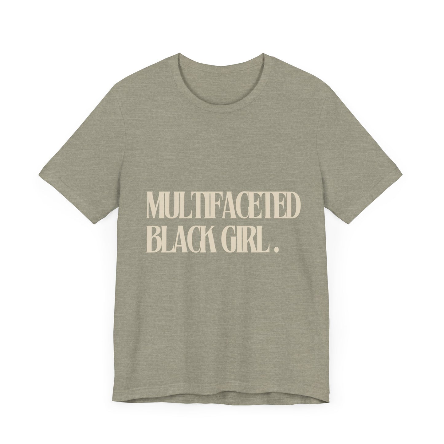 Multifaceted Black Girl Unisex T-Shirt - Celebrate Diversity and Empowerment