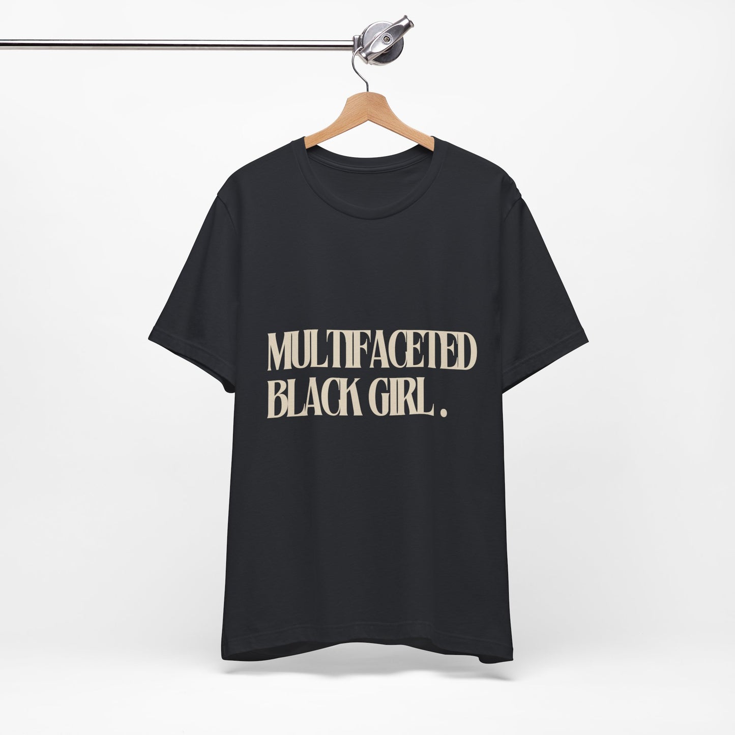 Multifaceted Black Girl Unisex T-Shirt - Celebrate Diversity and Empowerment