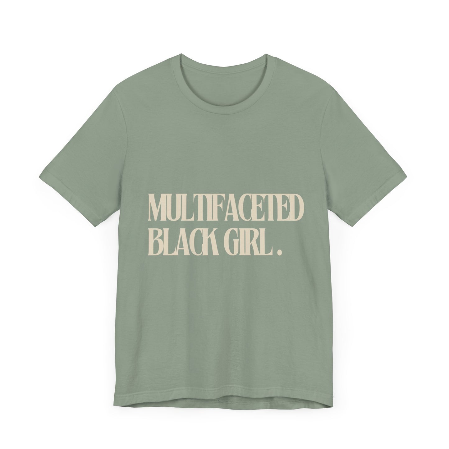 Multifaceted Black Girl Unisex T-Shirt - Celebrate Diversity and Empowerment