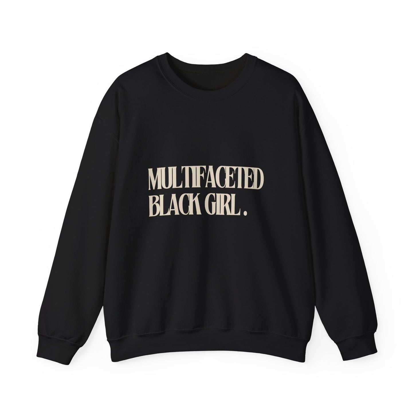 “Multifaceted Black Girl” Crewneck Sweater