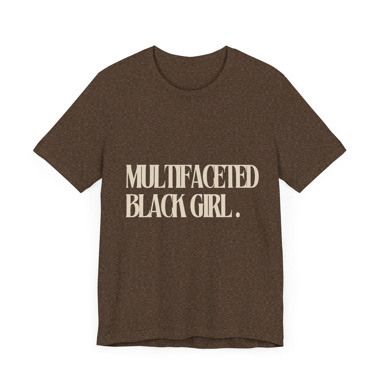 Multifaceted Black Girl Unisex T-Shirt - Celebrate Diversity and Empowerment